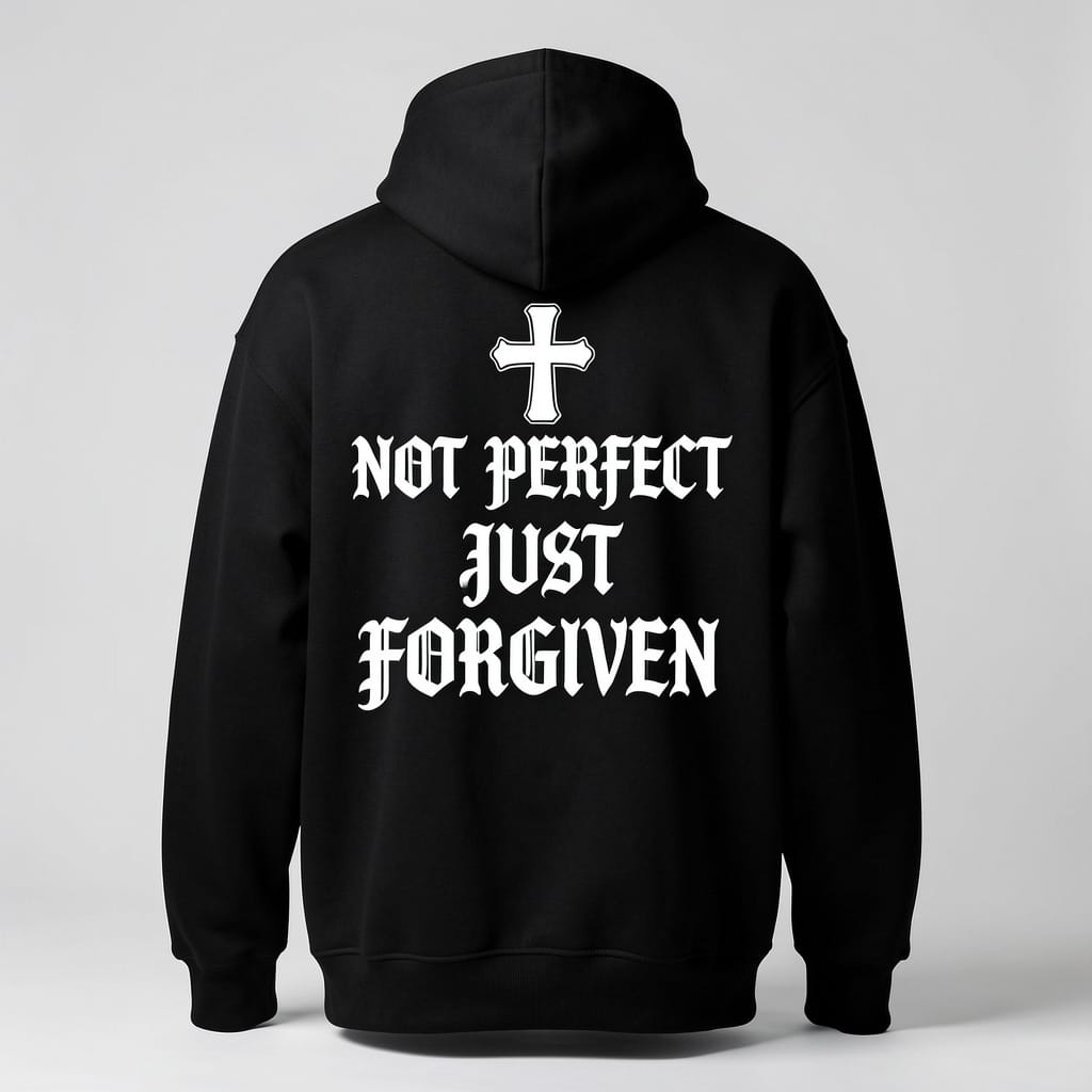 Hoodie — Not Perfect Just Forgiven Cross Christian Pullover