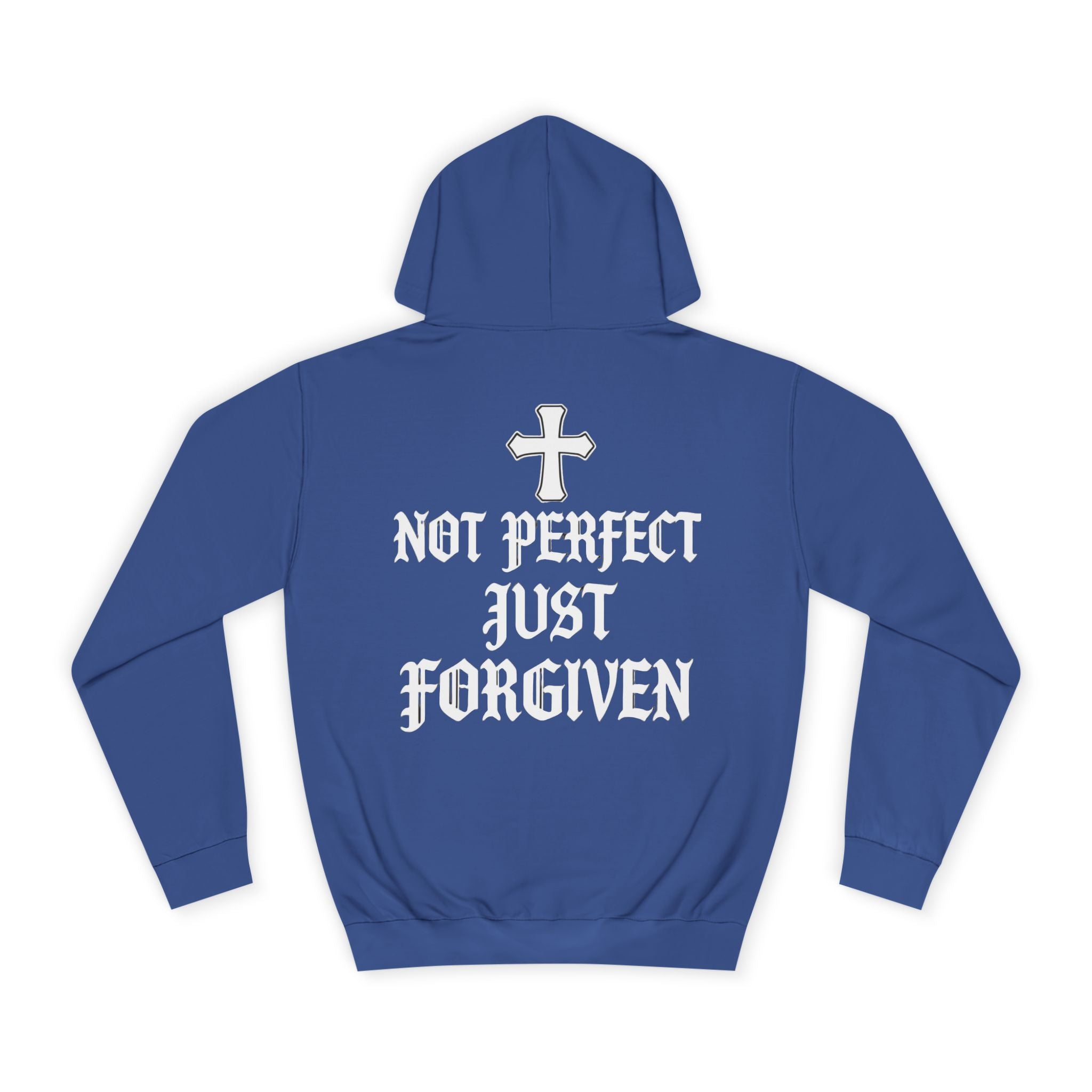 Hoodie — Not Perfect Just Forgiven Cross Christian Pullover
